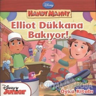 Handy Manny - Elliot Dükkana Bakıyor Öykü Kitabı - Marcy Kelman - Doğa