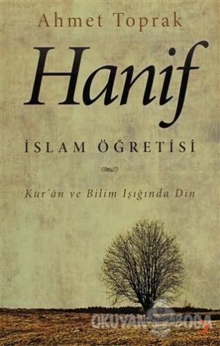 Hanif İslam Öğretisi - Ahmet Toprak - Cinius Yayınları