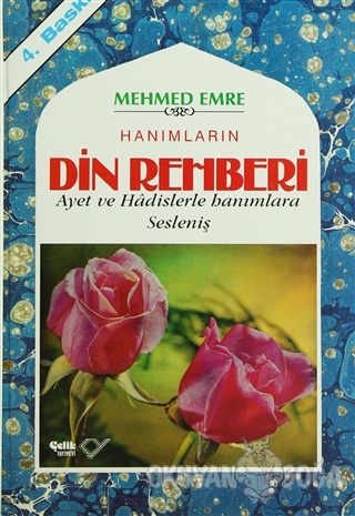 Hanımların Din Rehberi (Ciltli) - Mehmed Emre - Çelik Yayınevi