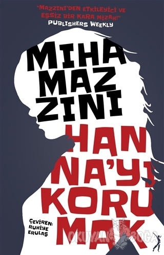 Hanna'yı Korumak - Miha Mazzini - Altın Bilek Yayınları
