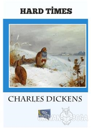 Hard Times - Charles Dickens - Gece Kitaplığı