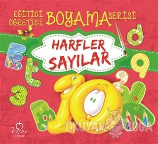 Harfler Sayılar - Eğitici Öğretici Boyama Serisi