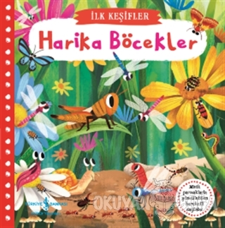 Harika Böcekler - İlk Keşifler (Ciltli)