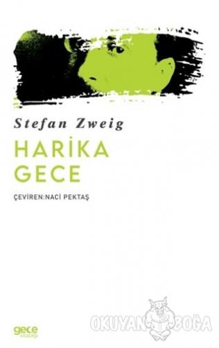 Harika Gece - Stefan Zweig - Gece Kitaplığı