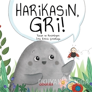 Harikasın Gri!