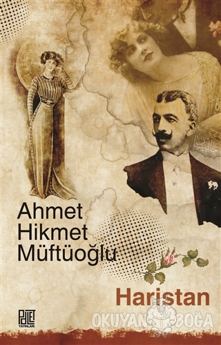 Haristan (Sadeleştirilmiş Metin) - Ahmet Hikmet Müftüoğlu - Palet Yayı