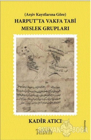 Harput'ta Vakfa Tabi Meslek Grupları - Kadir Atıcı - Telmih Kitap