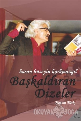 Hasan Hüseyin Korkmazgil - Başkaldıran Dizeler - Hatem Türk - Paradigm