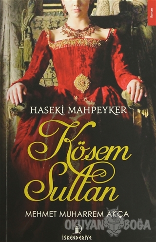 Haseki Mahpeyker Kösem Sultan