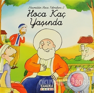 Nasreddin Hoca Fıkraları -2 Hoca Kaç Yaşında