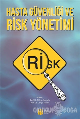 Hasta Güvenliği ve Risk Yönetimi - Nilgün Bozbuğa - İnönü Üniversitesi