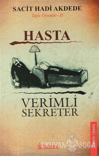 Hasta - Verimli Sekreter - Sacit Hadi Akdede - Dramatik Yayınları