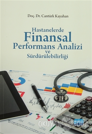 Hastanelerde Finansal Performans Analizi ve Sürdürülebilirliği
