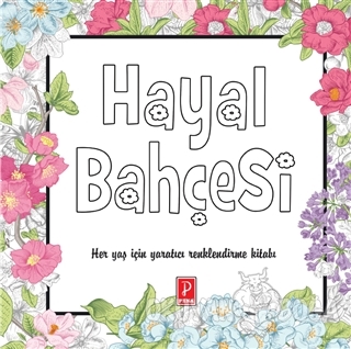 Hayal Bahçesi (Ciltli)
