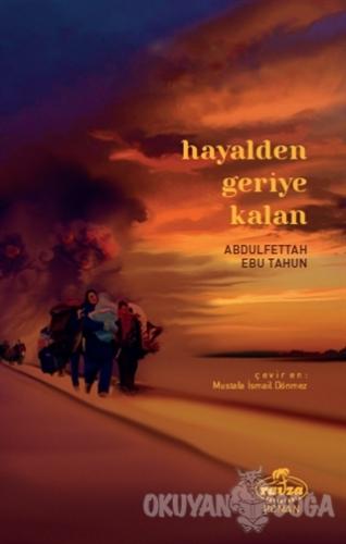 Hayalden Geriye Kalan - Abdulfettah Ebu Tahun - Ravza Yayınları