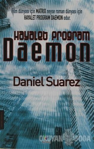 Hayalet Program Daemon - Daniel Suarez - Mavi Ağaç Yayınları