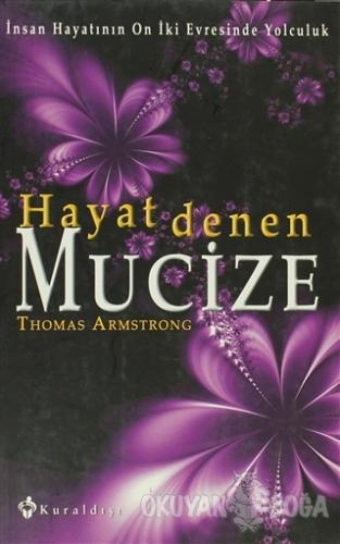 Hayat Denen Mucize - Thomas Armstrong - Kuraldışı Yayınevi