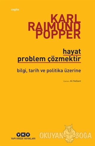 Hayat Problem Çözmektir - Karl R. Popper - Yapı Kredi Yayınları