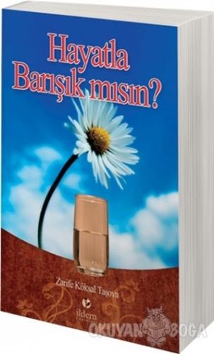 Hayatla Barışık mısın?