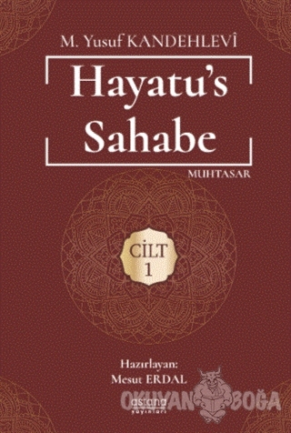 Hayatu's Sahabe 1-2 Cilt Set - Muhammed Yusuf Kandehlevi - Astana Yayı
