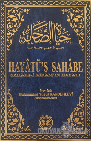 Hayatü's Sahabe 3 (Ciltli) - Muhammed Yusuf Kandehlevi - Gülistan Neşr