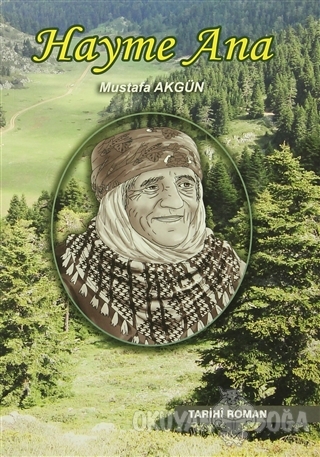 Hayme Ana - Mustafa Akgün - Korza Yayıncılık