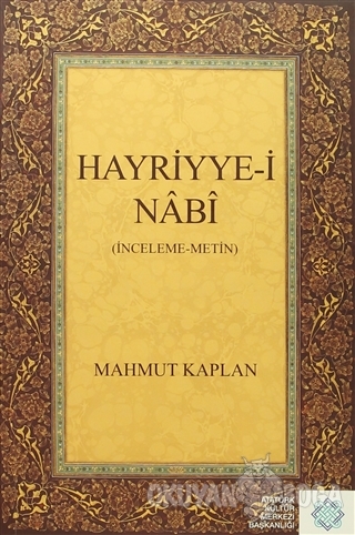 Hayriyye-i Nabi - Mahmut Kaplan - Atatürk Kültür Merkezi Yayınları