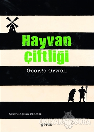 Hayvan Çiftliği - George Orwell - Grius Yayınları