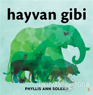 Hayvan Gibi - Phyllis Ann Soleau - Cinius Yayınları