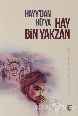 Hayy'dan Hu'ya Hay Bin Yakzan - Ejder Okumuş - Palet Yayınları
