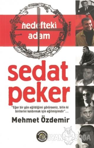 Hedefteki Adam Sedat Peker - Mehmet Özdemir - Kriminal Kitaplar