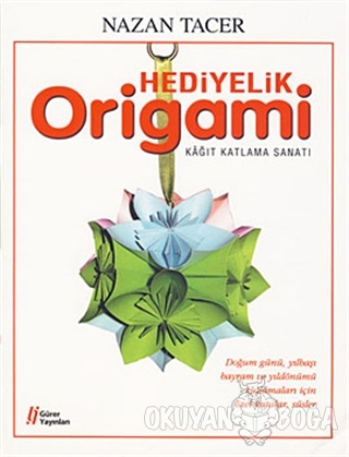 Hediyelik Origami - Nazan Tacer - Gürer Yayınları