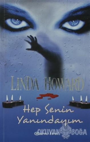Hep Senin Yanındayım - Linda Howard - Epsilon Yayınevi