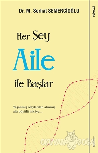 Her Şey Aile ile Başlar