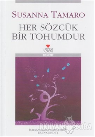 Her Sözcük Bir Tohumdur - Susanna Tamaro - Can Yayınları