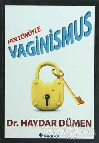 Her Yönüyle Vaginismus - Haydar Dümen - İnkılap Kitabevi