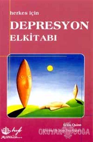 Herkes İçin Depresyon El Kitabı - Brain Quinn - Hyb Yayıncılık