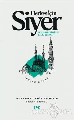 Herkes İçin Siyer - Medine Dönemi