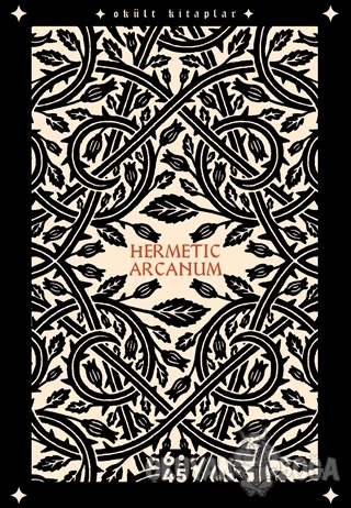 Hermetic Arcanum - Kolektif - Altıkırkbeş Yayınları