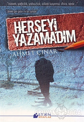 Herşeyi Yazamadım - Ahmet Çınar - Etkin Kitaplar