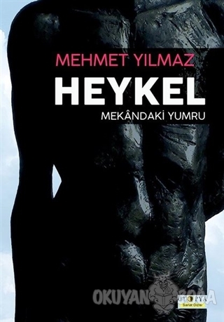 Heykel - Mehmet Yılmaz - Ütopya Yayınevi