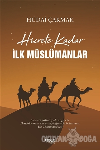 Hicrete Kadar İlk Müslümanlar - Hüdai Çakmak - Gece Kitaplığı