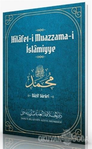 Hilafet-i Muazzama-i İslamiyye - Nazif Süruri - Daru'l Hilafetil Aliyy