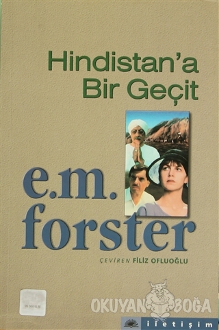 Hindistan'a Bir Geçit - E. M. Forster - İletişim Yayınevi