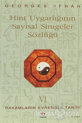 Hint Uygarlığının Sayısal Simgeler Sözlüğü - Georges Ifrah - TÜBİTAK Y