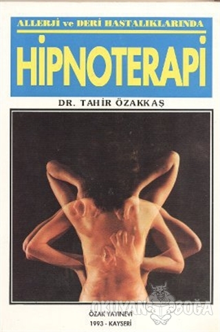 Hipnoterapi - Tahir Özakkaş - Psikoterapi Enstitüsü