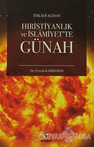 Hıristiyanlık ve İslamiyet'te Günah - Ferruh Kahraman - Rağbet Yayınla