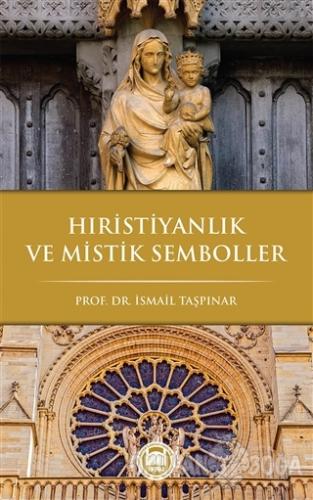 Hıristiyanlık ve Mistik Semboller - İsmail Taşpınar - Marmara Üniversi