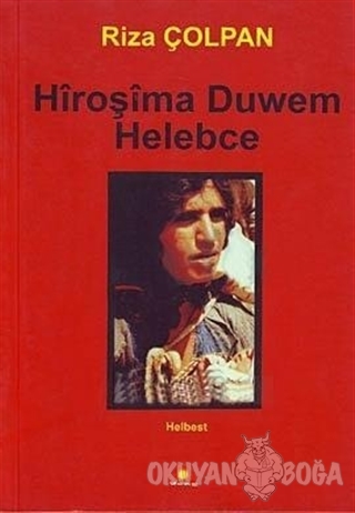 Hiroşima Duwem Helebce - Riza Çolpan - Deng Yayınları