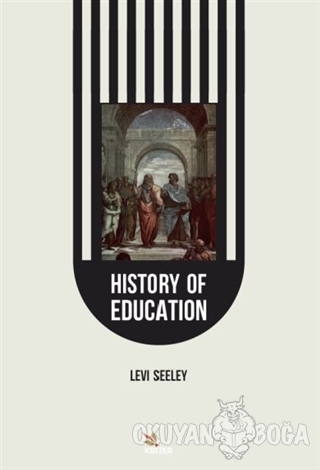 History of Education - Levi Seeley - Kriter Yayınları